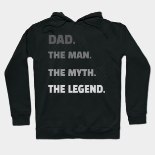 Funny and sentimental gift ideas for your father, DAD the Man, the Myth, the Legend shirt Hoodie